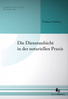 Die Dienstaufsicht in der notariellen Praxis