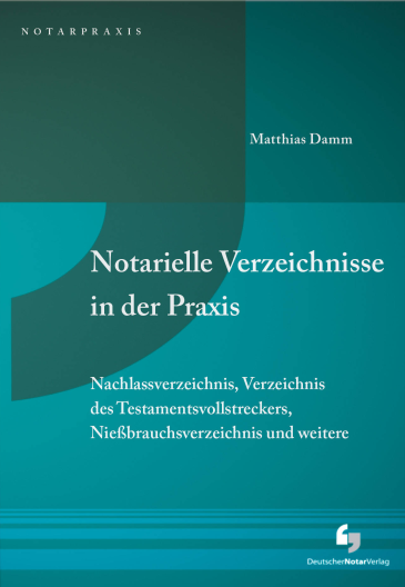  Notarielle Verzeichnisse in der Praxis