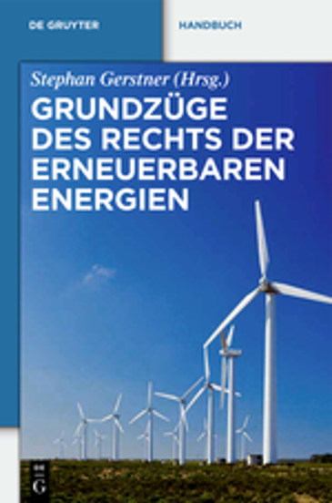  Grundzüge des Rechts der Erneuerbaren Energien