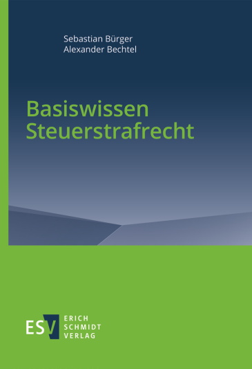  Basiswissen Steuerstrafrecht