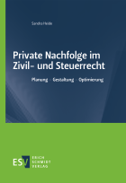 Private Nachfolge im Zivil- und Steuerrecht