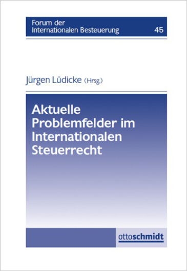  Aktuelle Problemfelder im Internationen Steuerrecht