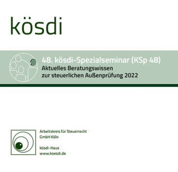  KSp 48 - Aktuelles Beratungswissen zur steuerlichen Außenprüfung 2022